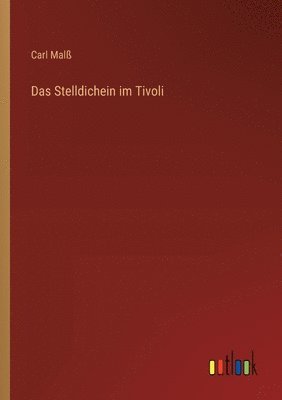 Das Stelldichein im Tivoli