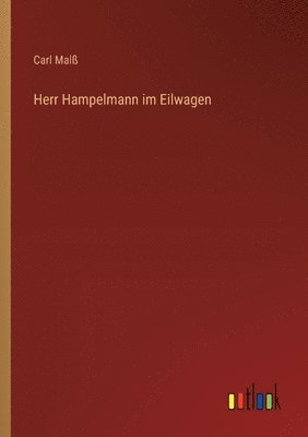 Herr Hampelmann im Eilwagen