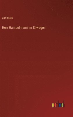 Herr Hampelmann im Eilwagen