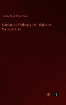 Beiträge zur Förderung der Religion der Menschlichkeit