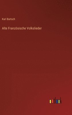 Alte Französische Volkslieder