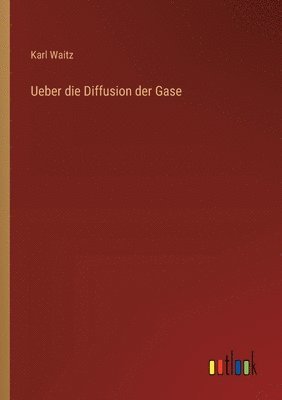Ueber die Diffusion der Gase