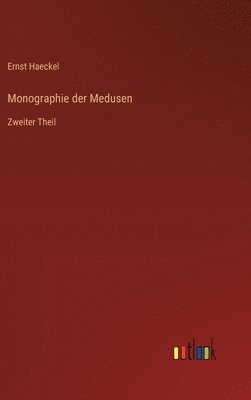 Monographie der Medusen