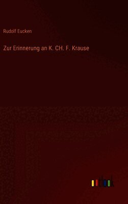 Zur Erinnerung an K. CH. F. Krause