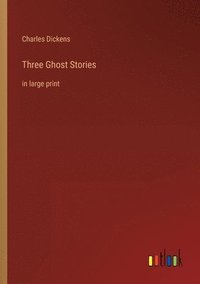 bokomslag Three Ghost Stories