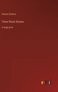 bokomslag Three Ghost Stories