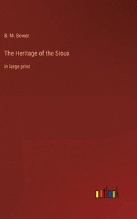 bokomslag Heritage of the Sioux