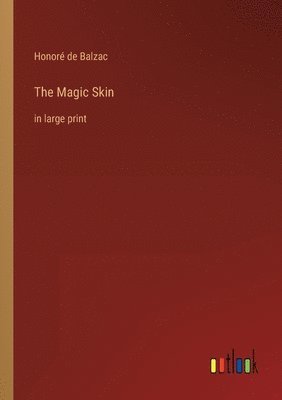Honoré de Balzac - Magic Skin, Häftad