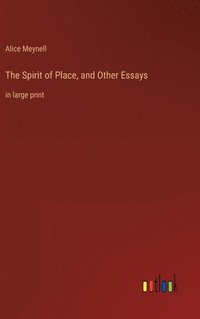 bokomslag Spirit of Place, and Other Essays