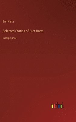 bokomslag Selected Stories of Bret Harte