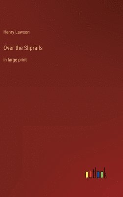 Over the Sliprails 1