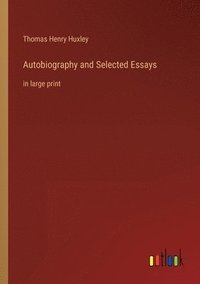 bokomslag Autobiography and Selected Essays