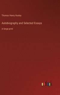 bokomslag Autobiography and Selected Essays