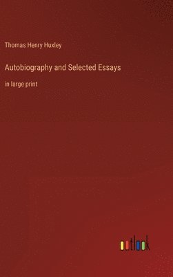 bokomslag Autobiography and Selected Essays