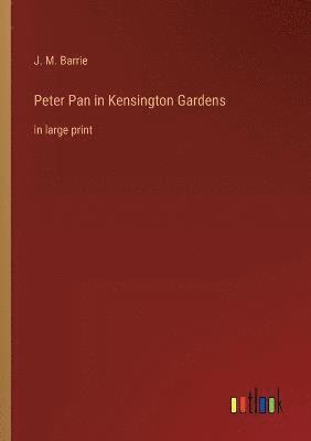 bokomslag Peter Pan in Kensington Gardens