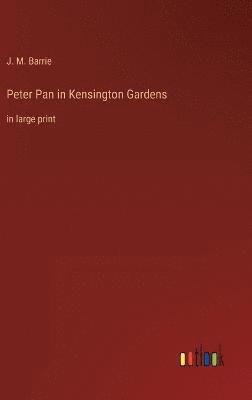 bokomslag Peter Pan in Kensington Gardens