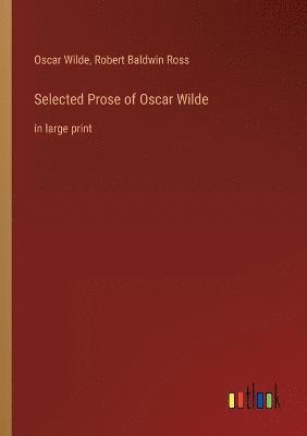 Selected Prose of Oscar Wilde 1