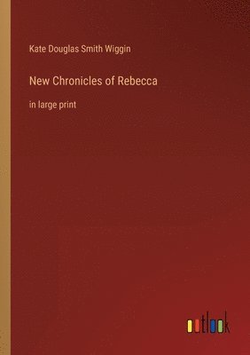 bokomslag New Chronicles of Rebecca