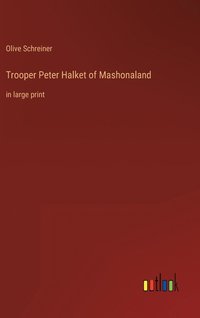bokomslag Trooper Peter Halket of Mashonaland