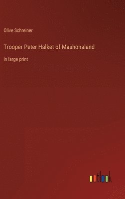 bokomslag Trooper Peter Halket of Mashonaland