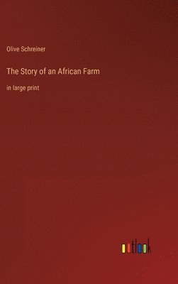 bokomslag The Story of an African Farm