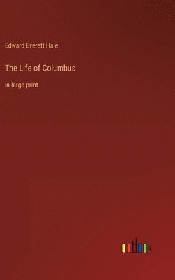 bokomslag The Life of Columbus