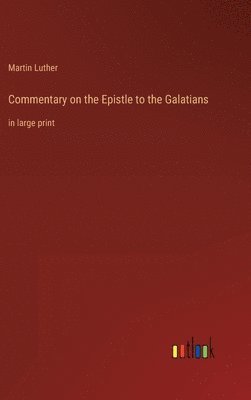 Commentary on the Epistle to the Galatians