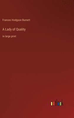 A Lady of Quality 1