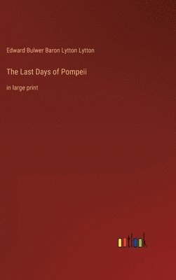 bokomslag The Last Days of Pompeii