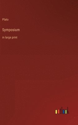 Plato - Symposium, Inbunden