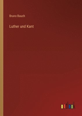 bokomslag Luther und Kant