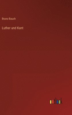 Luther und Kant