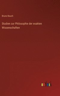 bokomslag Studien zur Philosophie der exakten Wissenschaften