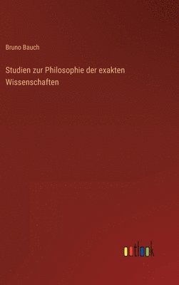 bokomslag Studien zur Philosophie der exakten Wissenschaften