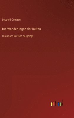 bokomslag Die Wanderungen der Kelten