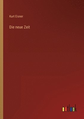 bokomslag Die neue Zeit