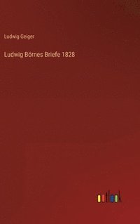 bokomslag Ludwig Brnes Briefe 1828
