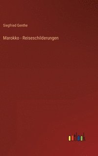 bokomslag Marokko - Reiseschilderungen