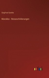 bokomslag Marokko - Reiseschilderungen