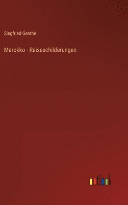 bokomslag Marokko - Reiseschilderungen