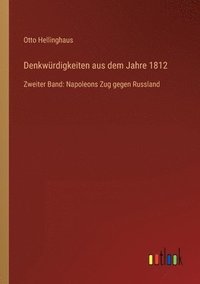 bokomslag Denkwürdigkeiten aus dem Jahre 1812