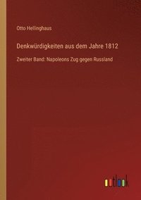 bokomslag Denkwurdigkeiten aus dem Jahre 1812