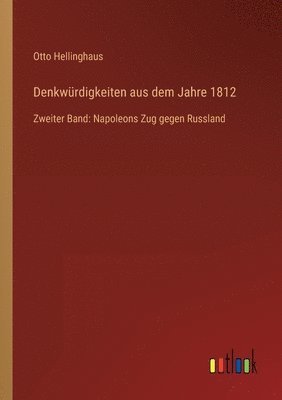 bokomslag Denkwurdigkeiten aus dem Jahre 1812