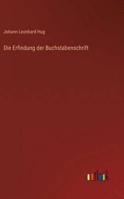 bokomslag Die Erfindung der Buchstabenschrift