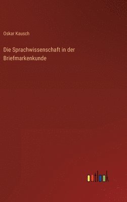 Die Sprachwissenschaft in der Briefmarkenkunde 1