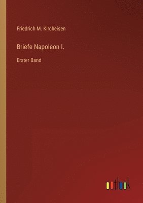 Briefe Napoleon I.