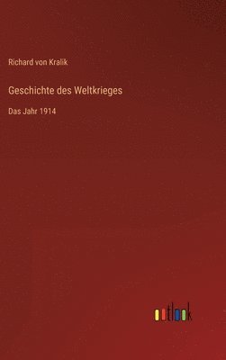 Geschichte des Weltkrieges