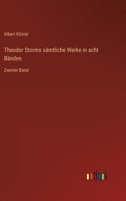 bokomslag Theodor Storms smtliche Werke in acht Bnden