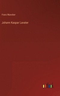 bokomslag Johann Kaspar Lavater