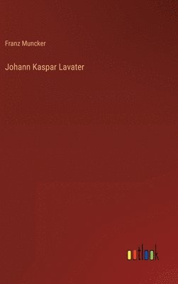 bokomslag Johann Kaspar Lavater